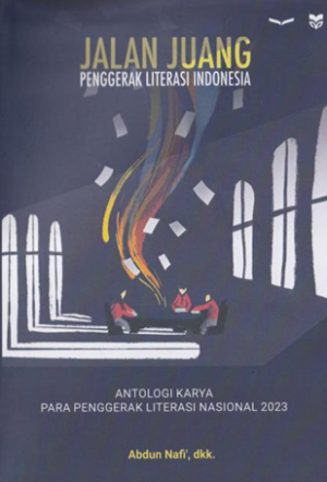Buku 001 Jalan Juang Penggerak Literasi Indonesia